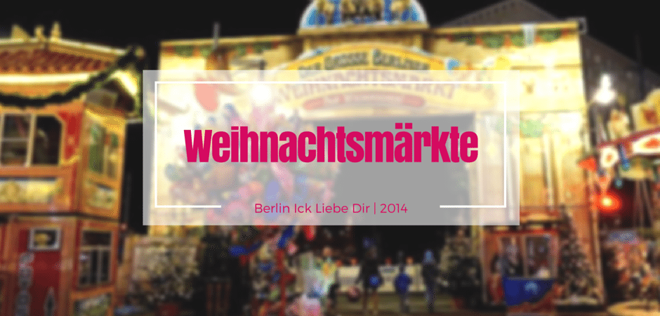 berlin-weihnachtsmaerkte-2014