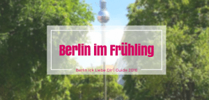 berlin-guide-berlin-im-fruehling-2016