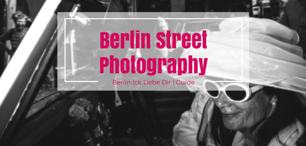 berlin-guide-street-photography-titelbild